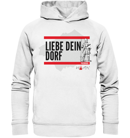 Liebe dein Dorf - Fischenich - Organic Fashion Hoodie