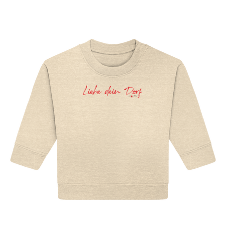 Liebe dein Dorf - Handschrift - Baby Organic Sweatshirt