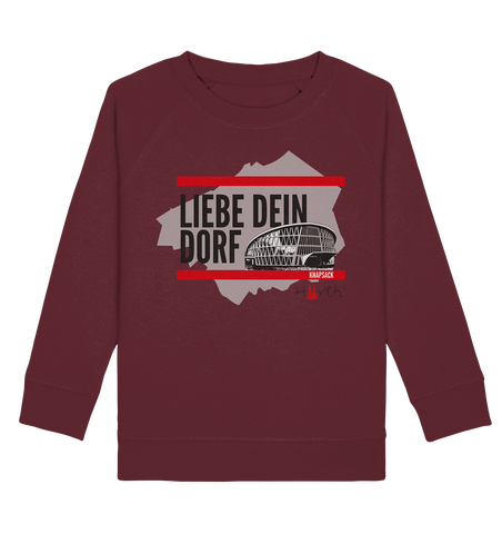 Liebe dein Dorf -Knapsack - Kids Organic Sweatshirt