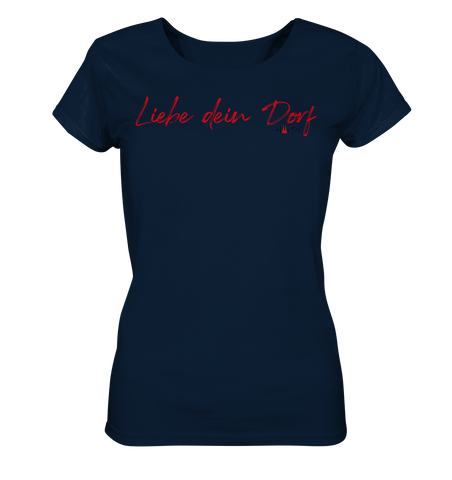 Liebe dein Dorf - Handschrift - Ladies Organic Basic Shirt