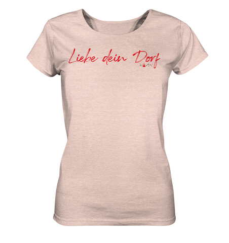 Liebe dein Dorf - Handschrift - Ladies Organic Shirt (meliert)